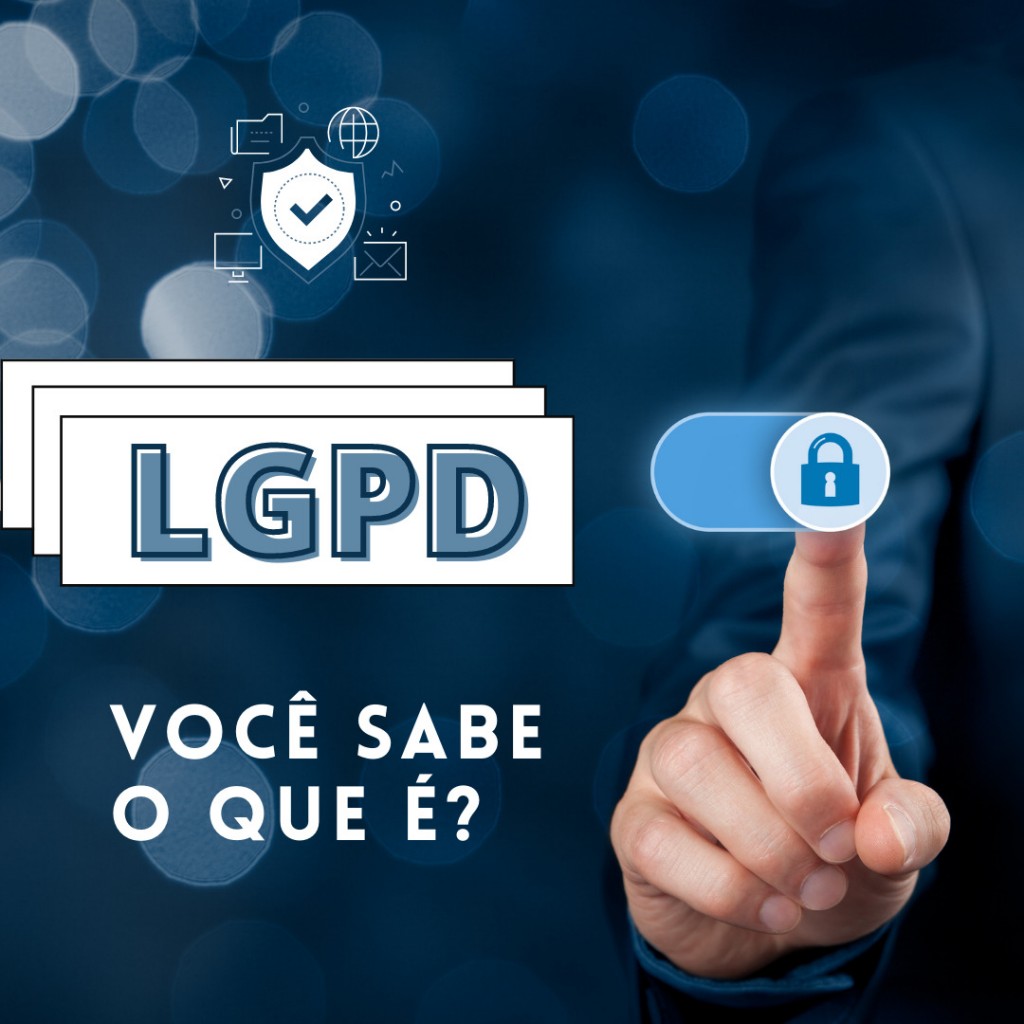 Você conhece a Lei Geral de Proteção de Dados (LGPD) ?
