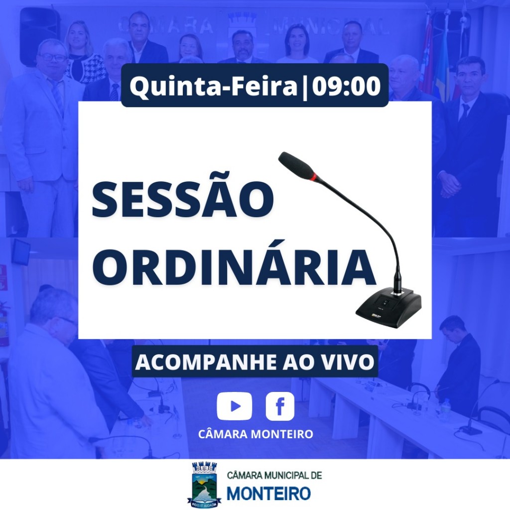 SESSÃO ORDINÁRIA DA CÂMARA MUNICIPAL DE MONTEIRO.